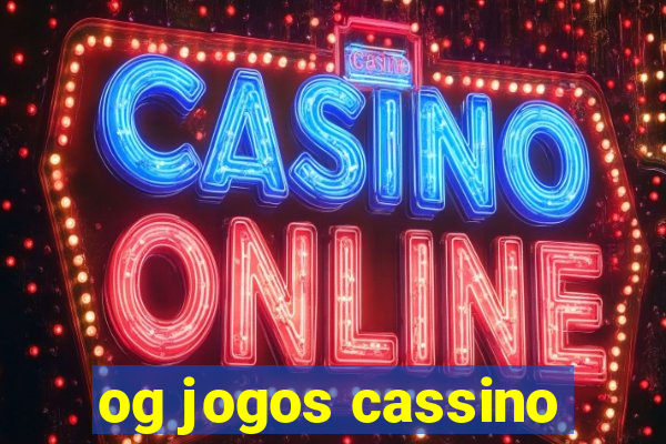 og jogos cassino